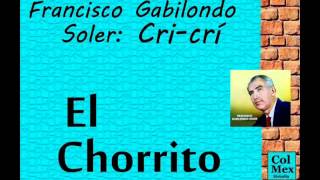 Francisco Gabilondo Soler quotCricríquot El Chorrito [upl. by Kirkpatrick]