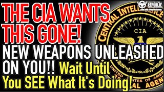 The CIA Wants THIS GONE New Weapons Unleashed On YOU Wait Until You See What’s It’s Doing [upl. by Charron835]