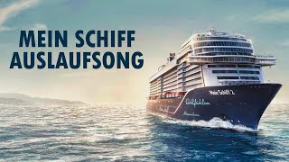 Mein Schiff Große Freiheit  Auslaufsong [upl. by Dyche]