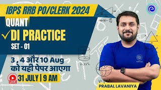 IBPS RRB POCLERK 2024  QUANT  DI PRACTICE SET  01 MATHS  PRABAL LAVANIYA [upl. by Naillimixam]