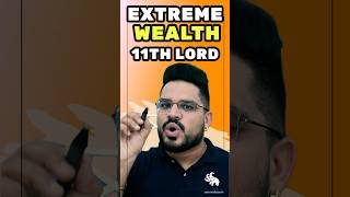 Extreme Wealth Through Astrology 11th House Lord [upl. by Gill56]