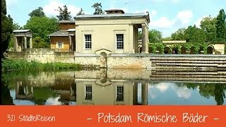 StädteReisen Potsdam Römische Bäder [upl. by Aitetel]