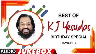 Best Of KJ Yesudas Tamil Hits Audio Song Jukebox  HappyBirthdayKJYesudas  Superhit Tamil Hits [upl. by Edroi718]