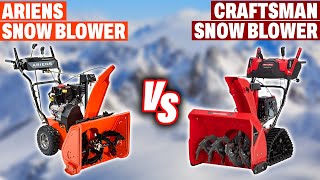 Ariens vs Craftsman Snow Blower Which One Should You Buy Which is the BEST OPTION for You [upl. by Gaudette]