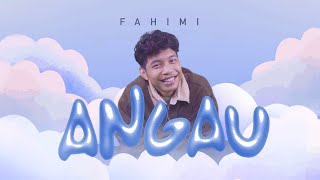 Fahimi  Angau Official Lyric Video [upl. by Curren]