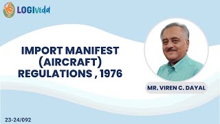 Import Manifest Aircraft Regulations 1976  Mr Viren C Dayal [upl. by Ailimat]