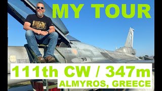 My Tour of the 111CW  347m at Almyros Greece [upl. by Steffie]