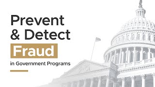 How to Prevent and Detect Fraud Waste and Abuse in Government Programs [upl. by Pan]