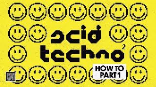 How to Make Acid Techno Part 1 Sound Design amp Composition Ableton Techno Tutorial [upl. by Tnert]