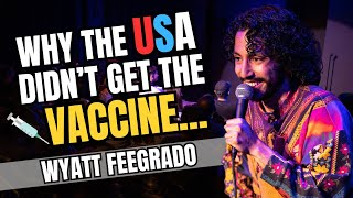 Why The USA Didnt Get Vaccinated  Wyatt Feegrado  DeAssimilate [upl. by Atinrahs]