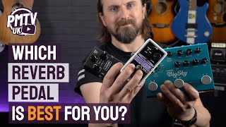 How To Choose A Reverb Pedal  Types Of Reverb Explained  Which Is Best For YOU [upl. by Yebot]