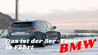 BMW Das ist der 5erTouring in Fahrt [upl. by Eyt]