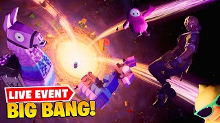 Fortnite BIG BANG Event  No Commentary Chapter 4 Finale Live Event [upl. by Giffy]