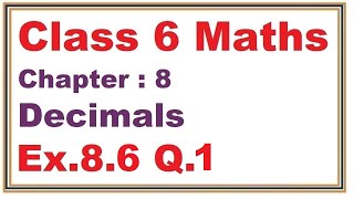 Ex86 Q1 Chapter8 Decimals  Ncert Maths Class 6  Cbse [upl. by Aenit]