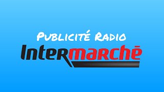 Pub Radio  Intermarché Version Noël du 061221 [upl. by Stanway382]