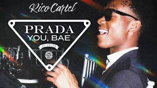 Rico Cartel  Prada You Bae Feb 14th [upl. by Orella]