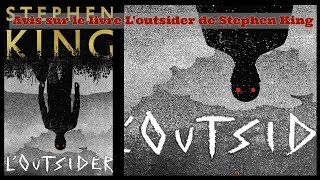 Avis sur le livre Loutsider de Stephen King [upl. by Eilla]