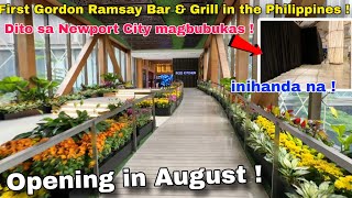 First Gordon Ramsay Bar amp Grill in the Philippines  Opening Soon  Newporty City Pasay [upl. by Leif166]