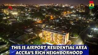 Our Tour In Airport Residential Area amp Airport Hills in Accra Ghana For Rich amp Wealthy Peoples [upl. by Harned77]