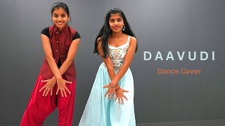 Daavudi  దావూదీ  Dance Cover  Nainika amp Thanaya [upl. by Ellehsat]