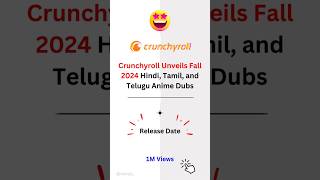 Crunchyroll Announced Fall Anime Lineup 2024 New HindiTamilTelugu Dub Anime shorts [upl. by Ahcsropal]