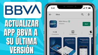 Cómo ACTUALIZAR Mi App BBVA  Actualizar BBVA A Su Última Versión [upl. by Rebhun560]