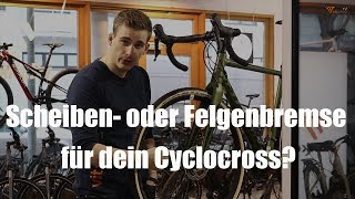 Scheiben oder Felgenbremse beim Cyclocross  vitbikesTV 026 [upl. by Flinn572]