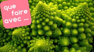 Recettes faciles et Comment cuisiner le CHOU ROMANESCO [upl. by Hannon383]