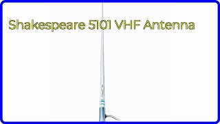 REVIEW 2024 Shakespeare 5101 VHF Antenna ESSENTIAL details [upl. by Valerie]