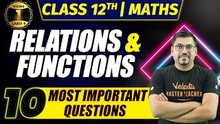 Relations and Functions  Class 12 Maths  NCERT Chapter 1  10 Most Important Questions [upl. by Lednar]