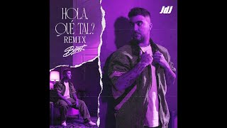 Hola Qué Tal Remix  Jose de Juana [upl. by Woothen]