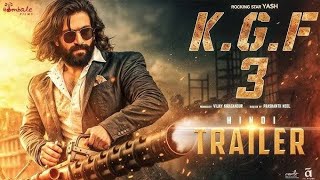 KGF Chapter 3  Hindi Trailer KGF Chapter 3 update KGF Chapter 3 movie release date [upl. by Llertnek614]