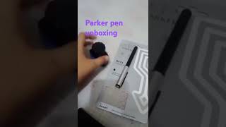 Unboxing of Parker Pen come from Flipkart❤️ parker flipkart unboxing beautiful [upl. by Theodosia]