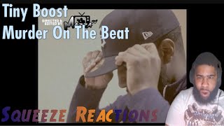 Tiny Boost  Murder On The Beat Squeeze Reactions [upl. by Oruntha657]