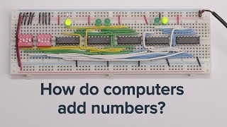 Learn how computers add numbers and build a 4 bit adder circuit [upl. by Reahard]