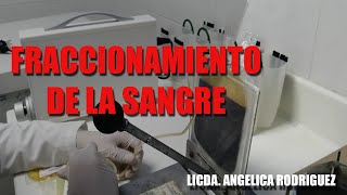 Tutoria 2 Fraccionamiento de los hemocomponentes sanguíneos [upl. by Ahsinnod13]