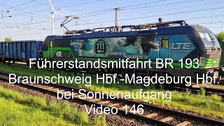 Führerstandsmitfahrt  Cabview BR 193 Braunschweig Hbf  Magdeburg Hbf bei Sonnenaufgang [upl. by Burley]