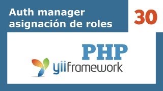 Yii Framework PHP  30 Auth manager asignación de roles [upl. by Woodford]