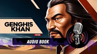 Genghis Khan ki kahani  hindi Audio Book  Audio Book [upl. by Remus]