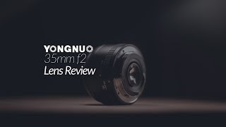 Yongnuo 35mm F2 Lens Review [upl. by Kurman437]