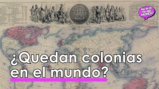 ¿Todavía hay COLONIAS en el mundo 🤔 [upl. by Eugeniusz973]