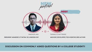 Commonly asked questions by college students  Madhur Jain  Twinkle Chatterjee college btech [upl. by Tselec]