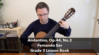 Lesson Andantino Op44 No3 by Fernando Sor  Grade 3 Classical Guitar [upl. by Kieryt608]