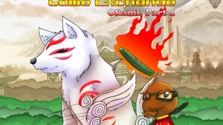 Game Exchange  Okami Part 1 [upl. by Pimbley943]