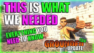 Everything You Need To Know  NEW UPDATE 134  Grounded [upl. by Aksel]