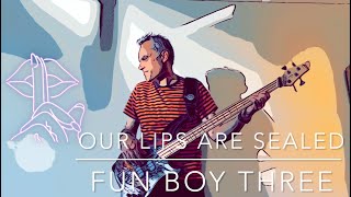 Fun Boy Three  Our Lips Are Sealed bass cover [upl. by Derrej]