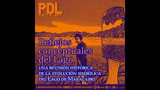 499 Reflejos conceptuales del Lago una revisión histórica de la evolución simbólica del Lago d [upl. by Nagaer389]