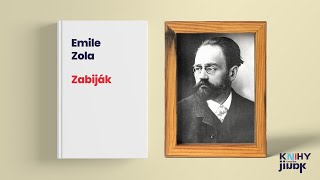 Émile Zola – Zabiják rozbor a životopis [upl. by Aivatnohs]