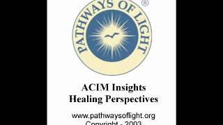 ACIM Insights  Lesson 163  Pathways of Light [upl. by Eirojam20]