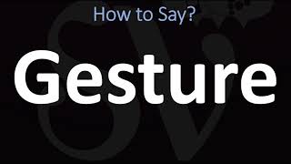 How to Pronounce Gesture CORRECTLY [upl. by Earissed]